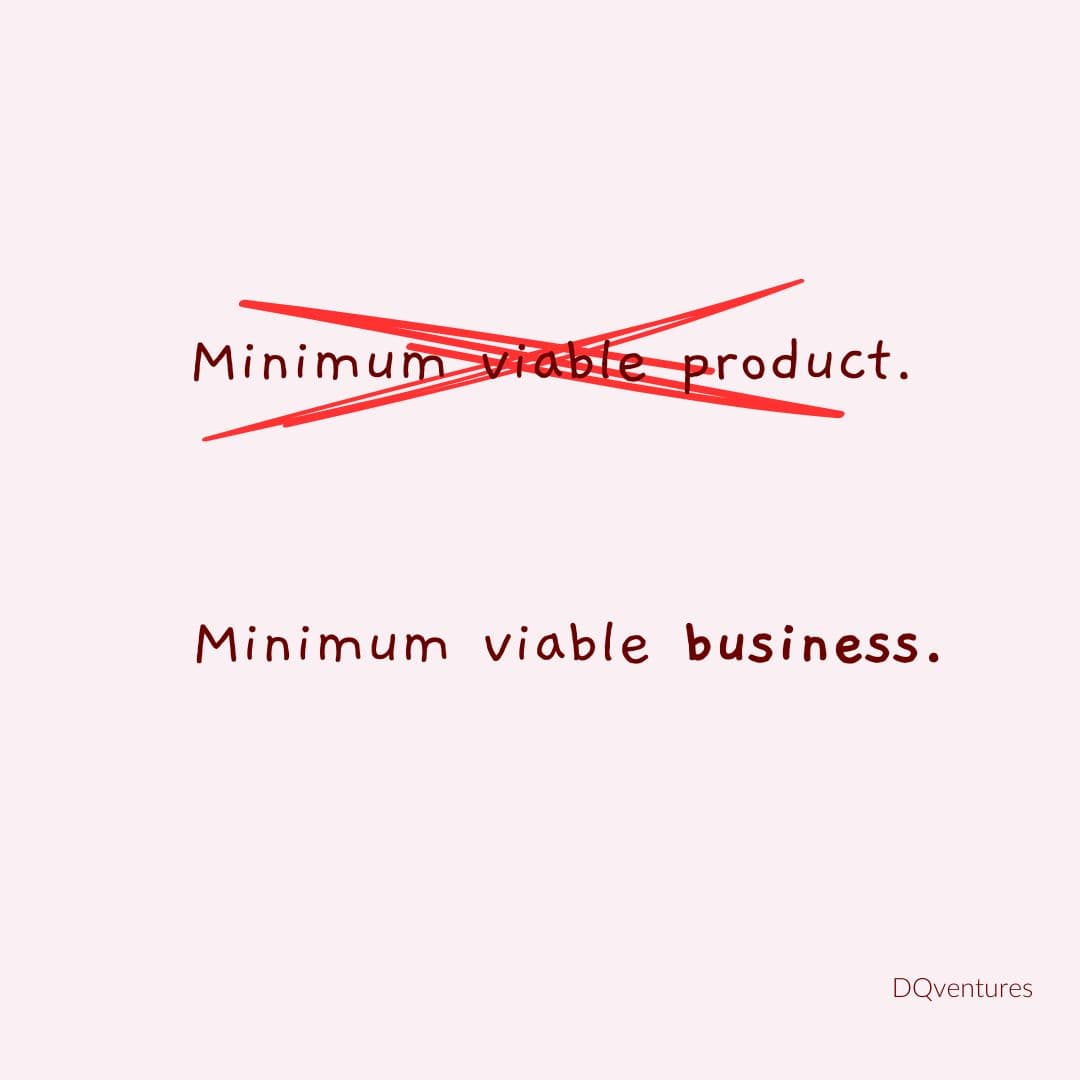 Is your MVP really just your product?